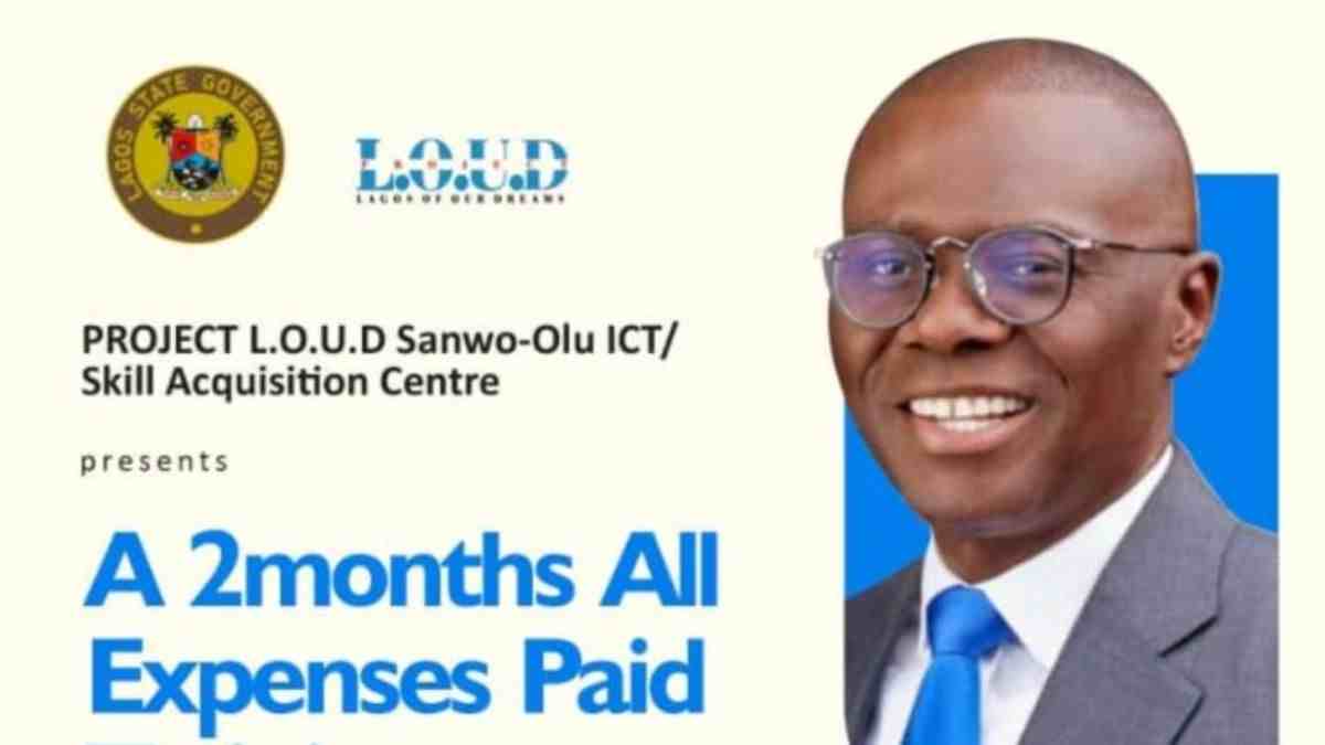 2024 Project LOUD Sanwo-Olu ICT/Skill Acquisition Program