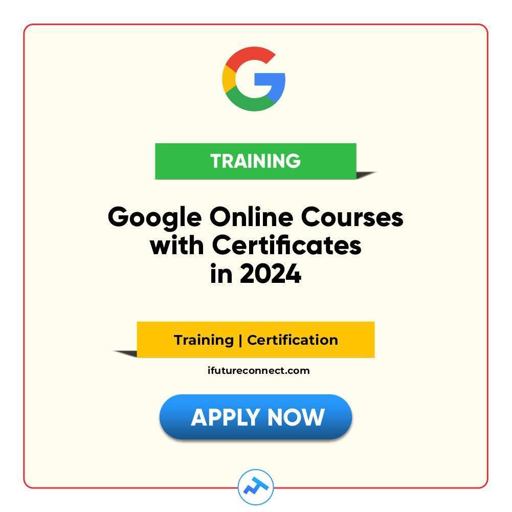 Google Online Courses with Certificates in 2024