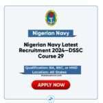 Nigerian Navy Latest Recruitment 2024—DSSC Course 29