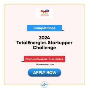 2024 TotalEnergies Startupper Challenge